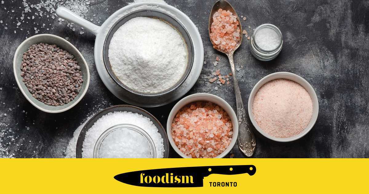 Is salt bad for you? We find out from a salt expert Foodism TO