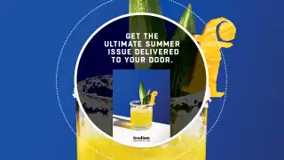 Get the Foodism Summer Issue delivered