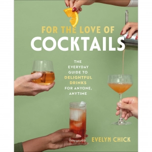 Foodie gift ideas | For the Love of Cocktails: The Everyday Guide to Delightful Drinks for Anyone, Anytime