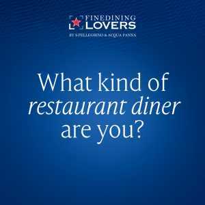 Fine Dining Lovers The Dining Out Survey | What kind of restaurant diner are you?